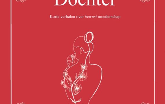 Recensie: Brieven aan mijn Dochter – korte verhalen over bewust moederschap