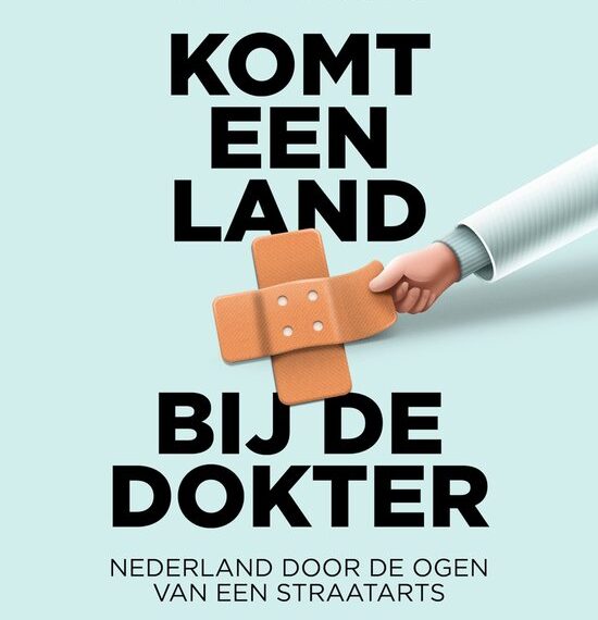 Recensie: Komt een land bij de dokter, Nederland door de ogen van een straatarts